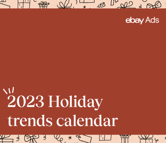 eBay Ads Holiday Trends Calendar